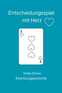 Foto zur Kurzgeschichte Entscheidungsspiel mit Herz